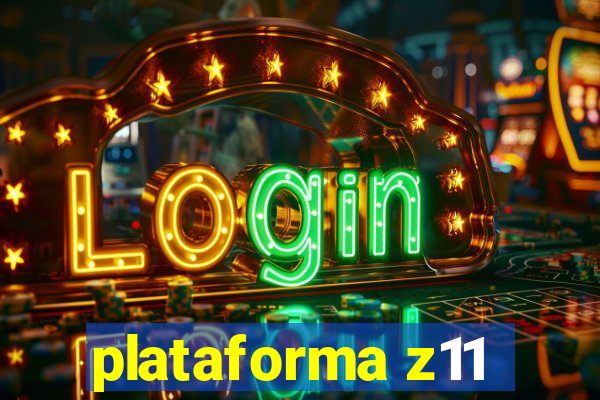 plataforma z11